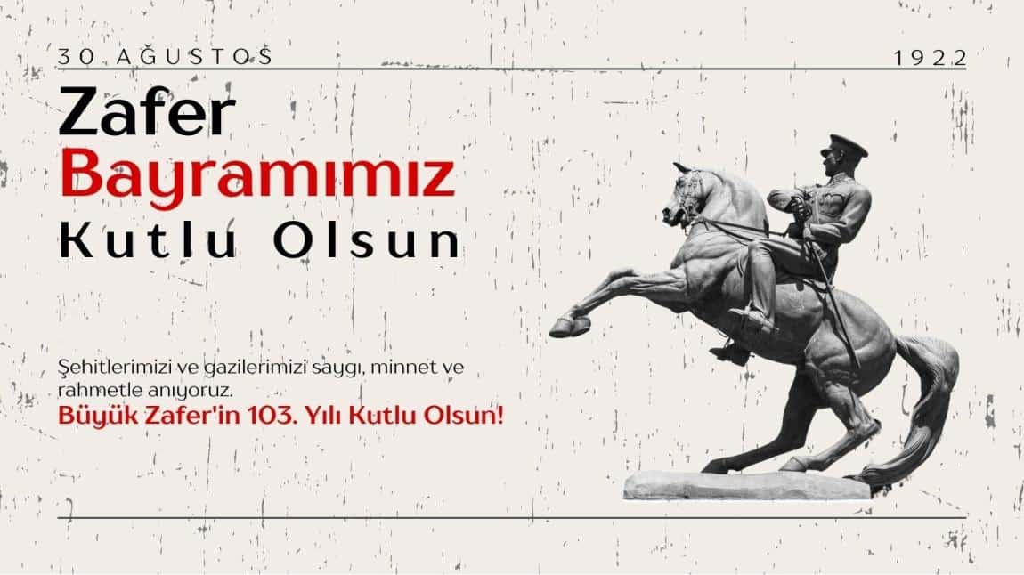 Zafer Bayramımız Kutlu Olsun
